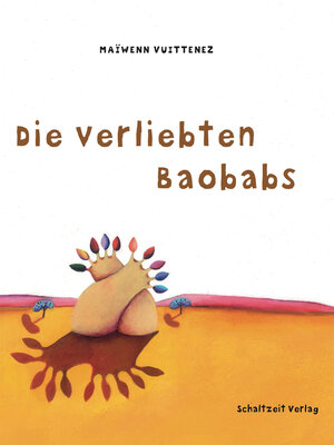 cover image of Die verliebten Baobabs